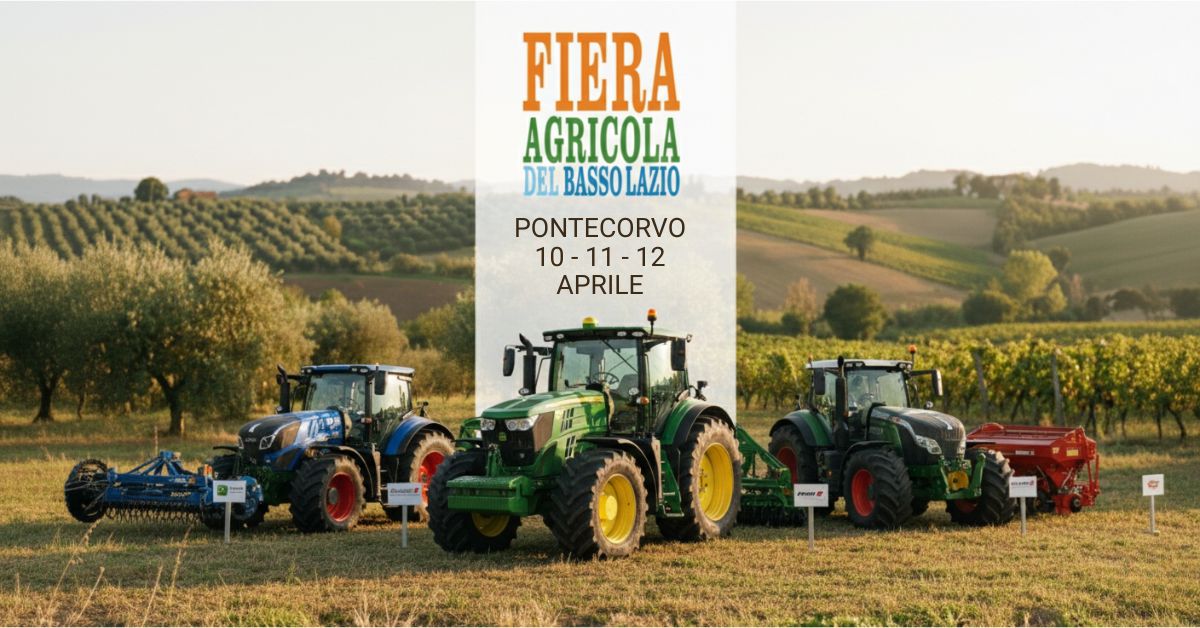 Mezzi Agricoli d’Avanguardia alla Fiera Agricola del Basso Lazio 2026